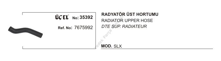 RADYATÖR HORTUMU ÜST 35392 SLX 7675992