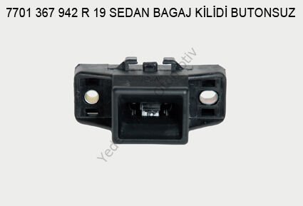 BAGAJ KİLİDİ OEM 7701367942 R19 SEDAN (BUTONSUZ MODEL)