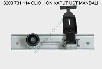 KAPUT KİLİT ÇENGELİ OEM 8200701114 CLIO-II