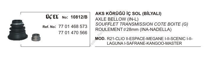 AKS KÖRÜĞÜ İÇ SOL BİLYALI 10812B CLIO-II MEGANE-I-II SCENIC-I-II LAGUNA-I KANGO