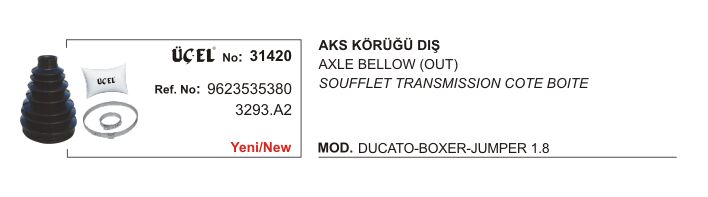 AKS KÖRÜĞÜ DIŞ 31420 DUCATO BOXER JUMPER 1.8Q 9623535380