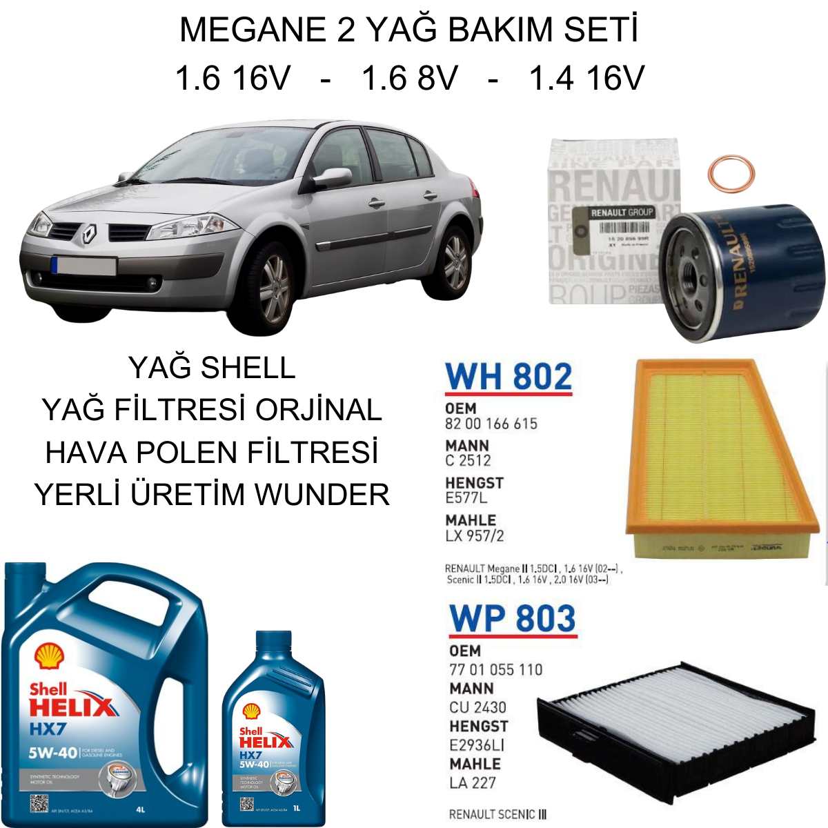 MEGANE 2 (II) 1.6 16V - 1.6 8V - 1.4 16V YAĞ BAKIM SETİ