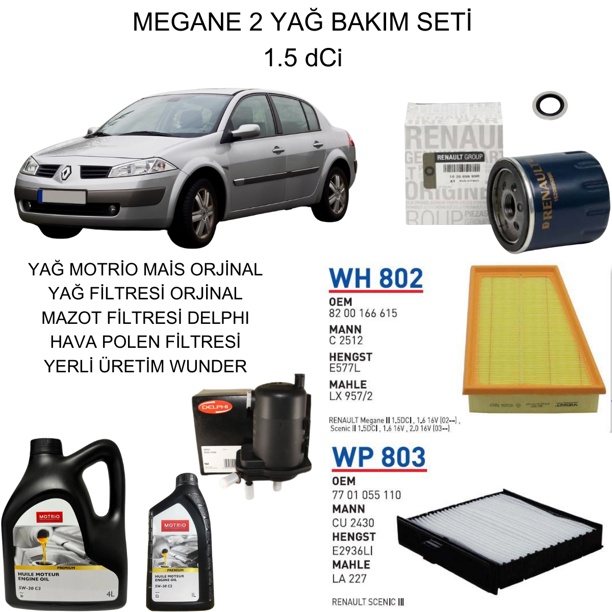 MEGANE 2 (II) 1.5 DCI YAĞ BAKIM SETİ