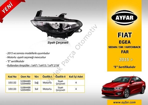 FAR SAĞ 101132 EGEA 15-> MOTORLU SİYAH ÇERÇEVELİ