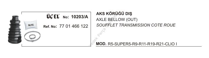 AKS KÖRÜĞÜ DIŞ 10203A R9 R11 R19 R21 CLIO-I 7701466122