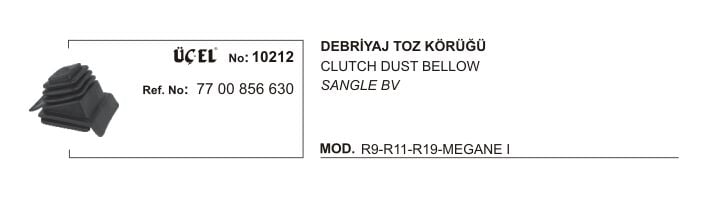 R9 Broadway R11 R19 Debriyaj Çatal Toz Körüğü 7700856630 Üçel