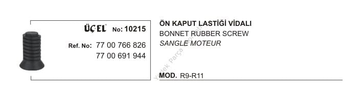 KAPUT AYAR LASTİĞİ 10215 R9 R11 VİDALI 7700766826 7700691944