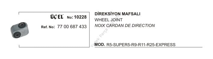 R9 Broadway R11 Flash Direksiyon Mafsalı Eski Model 1985 1990 7700687433 Üçel