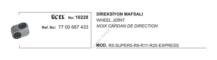 R9 Broadway R11 Flash Direksiyon Mafsalı Eski Model 1985 1990 7700687433 Üçel