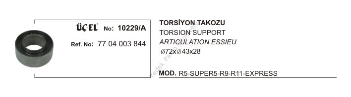 TORSİYON TAKOZU 10229A R9 R11 EKSPRES (Q72XQ43X28) 7704003844