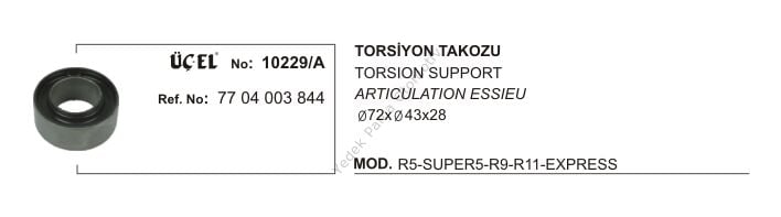 TORSİYON TAKOZU 10229A R9 R11 EKSPRES (Q72XQ43X28) 7704003844