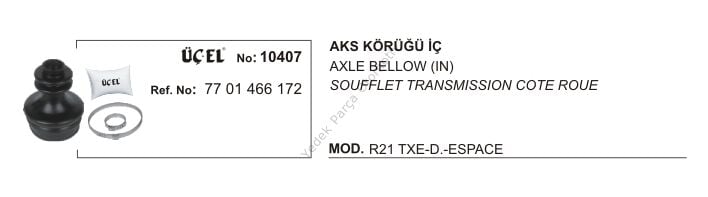 R21 Espace 1 İç Aks Körüğü 7701466172 Üçel
