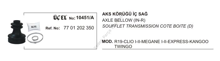 AKS KÖRÜĞÜ İÇ SAĞ 10451A R19 CLIO-I-II MEGANE-I EKSPRES KANGO TWINGO 7701202350