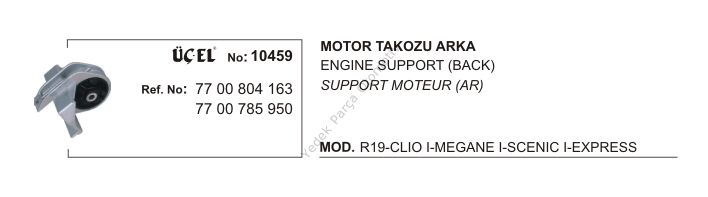MOTOR TAKOZU ARKA 10459 R19 CLIO 1 MEGANE-I SCENIC EXPRES (88-99) 1.4-1.6