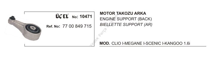 MOTOR TAKOZU ARKA 10471 CLIO-I MEGANE-I SCENIC-I KANGO 7700849715 7700805120