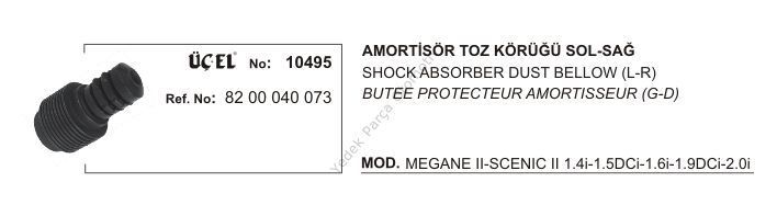 AMORTİSÖR KÖRÜĞÜ 10495 MEGANE-II SCENIC-II 8200040073