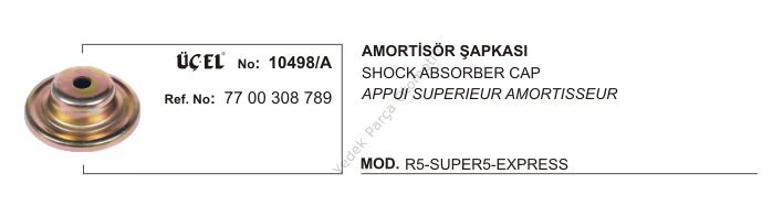 AMORTİSÖR ŞAPKASI 10498A EKSPRES 7700308789