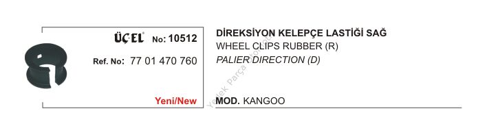 DİREKSİYON KELEPÇE LASTİĞİ 10512 KANGO 7701470760