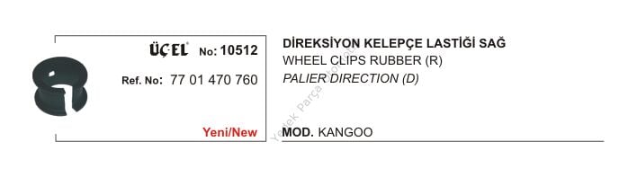 DİREKSİYON KELEPÇE LASTİĞİ 10512 KANGO 7701470760