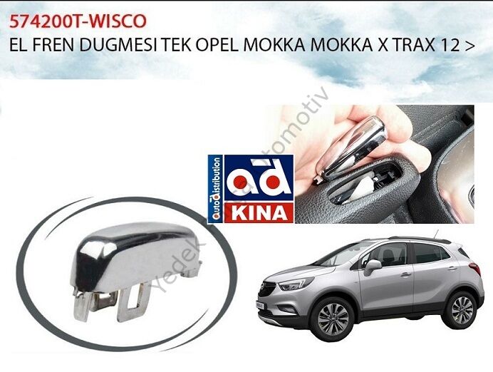 EL FREN DÜĞMESİ (TEK BUTON) OPEL MOKKA (12-) X-TRAX