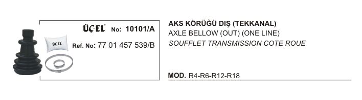 R12 Toros Dış Aks Körüğü Tek Kanal 7701457539 Üçel