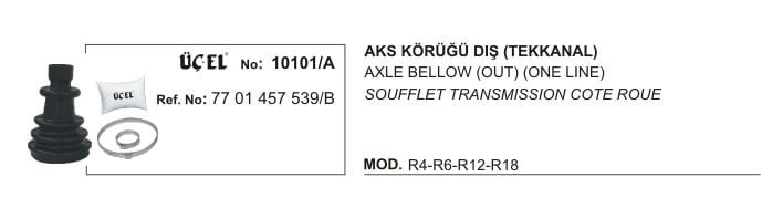 R12 Toros Dış Aks Körüğü Tek Kanal 7701457539 Üçel