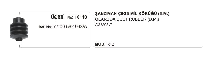 R12 Toros Şanzıman Çıkış Mil Körüğü 7700562993 Üçel