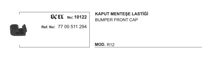 R12 Toros Kaput Menteşe Lastiği 7700511294 Üçel