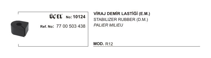 R12 Toros Viraj Demir Orta Lastiği 7700503438 Üçel