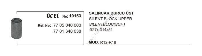 R12 Toros Üst Salıncak Tabla Burcu 7701348038 7705040000 Üçel