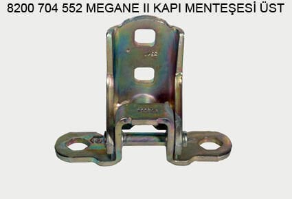 Megane 2 Üst Kapı Menteşesi Ön Arka Sağ Sol Uyumlu Adet 2003 2010 8200704552 Merco