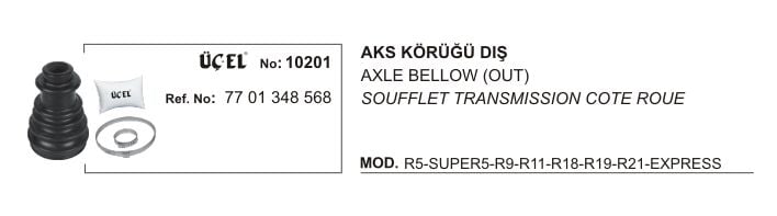 R9 - R11 - R19 - R21 Dış Aks Körüğü 7701348568 Üçel