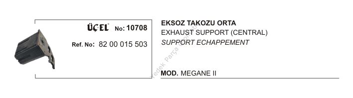 EKSOZ TAKOZU ORTA 10708 MEGANE-II 8200015503