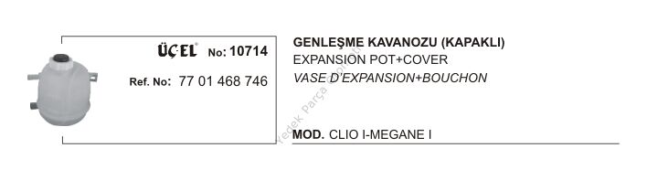 GENLEŞME KAVANOZU 10714 CLIO-I MEGANE-I 7701468746 KAPAKLI