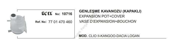 GENLEŞME KAVANOZU 10716 CLIO-II KANGO DACIA LOGAN MEGANE KAPAKLI