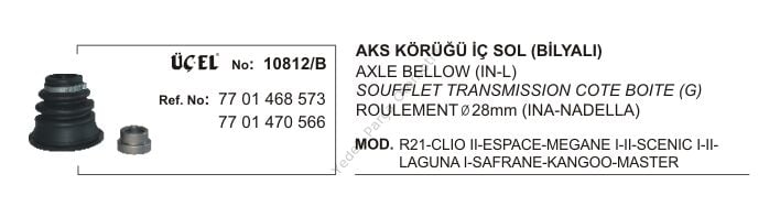 AKS KÖRÜĞÜ İÇ SOL BİLYALI 10812B CLIO-II MEGANE-I-II SCENIC-I-II LAGUNA-I KANGO