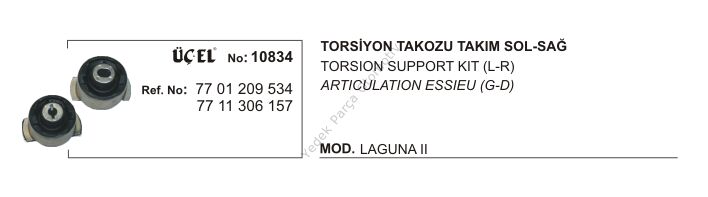 TORSİYON TAKOZU SAĞ SOL 10834 (TAKIM) LAGUNA-II 7701209534