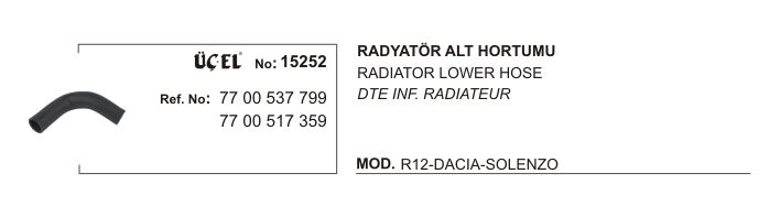 R12 Toros Radyatör Alt Hortumu 1.4 8V 7700537799 Üçel
