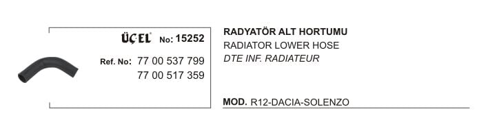 R12 Toros Radyatör Alt Hortumu 1.4 8V 7700537799 Üçel