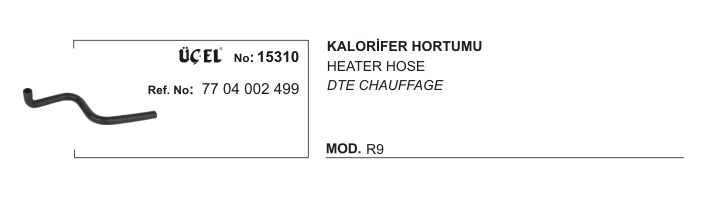 R9 Brodway Kalorifer Hortumu 7704002499 Üçel