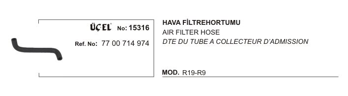 R9 Broadway Fairway R19 Europa Hava Filtre Hortumu 1.4 8V 7700714974 Üçel