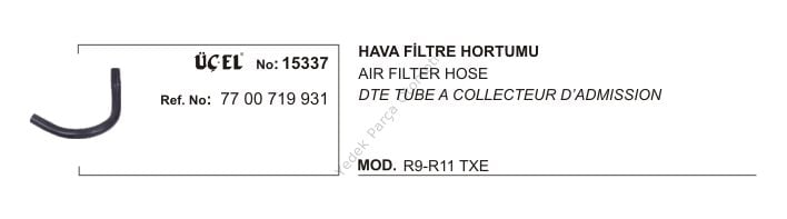 HAVA FİLTRE HORTUMU 15337 R9 R11 TXE 7700719931