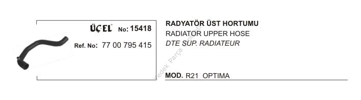 RADYATÖR HORTUMU ÜST 15418 R21 OPTIMA 7700795415