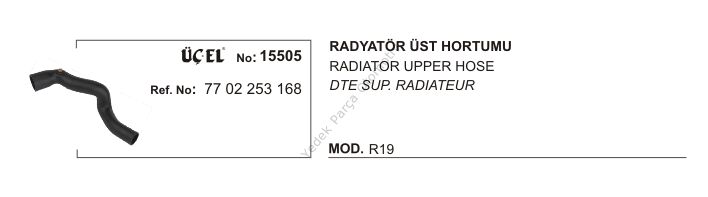 RADYATÖR HORTUMU ÜST 15505 R19 1.4 1.6 7702253168