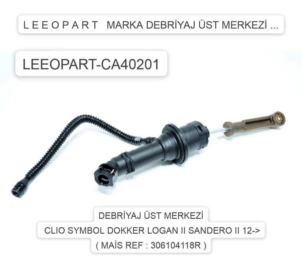 Clio 2 Symbol Logan 2 Sandero 2 Hidrolik Debriyaj Üst Merkezi 1.5 Dci K9K 306104118R Leeopart