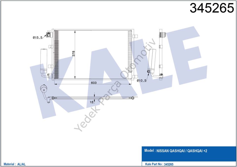 KLİMA RADYATÖRÜ 345265 QASHQAI (J10 JJ10) 1.6 07-> (KURUTUCU İLE)