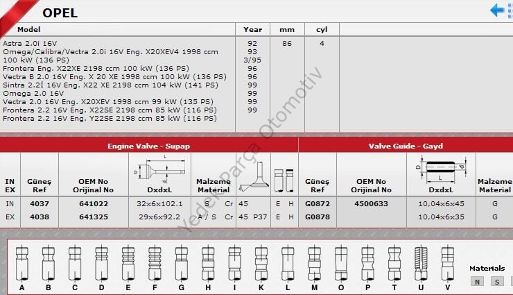 SİBOP TAKIMI 4037 4038 IN-8 EX-8 VECTRA-B 2.0İ 16V (X20XEV)