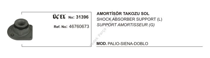 AMORTİSÖR TAKOZU SOL 31396 PALIO SIENA DOBLO 46760673