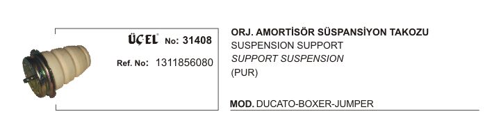 AMORTİSÖR TAKOZU 31408 ORJİNAL DUCATO BOXER JUMPER