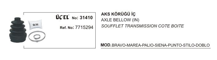 AKS KÖRÜĞÜ İÇ 31410 PALIO SIENA BRAVO MAREA PUNTO STILO 7715294